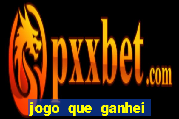 jogo que ganhei dinheiro de verdade